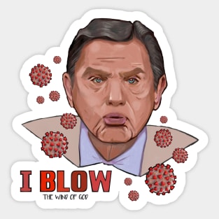 Kenneth Copeland : I blow the wind of god covid - 19 Sticker